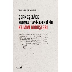 Çerkeşizade Mehmed Tevfik Efendi'nin Kelami Görüşleri