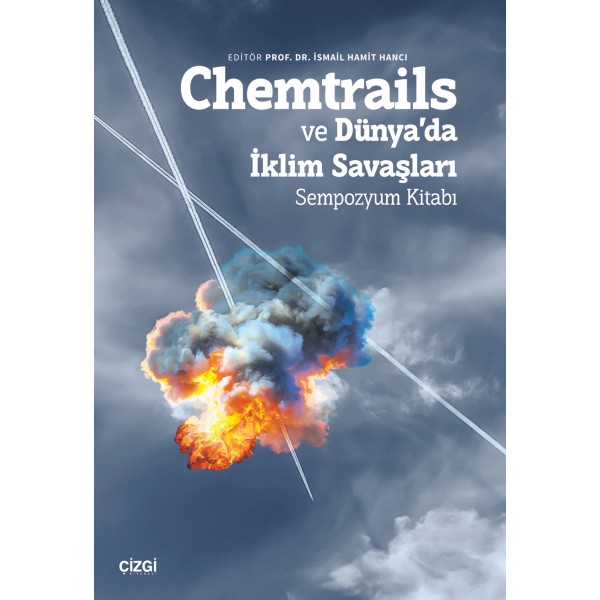 Chemtrails ve Dünya’da İklim Savaşları | Sempozyum Kitabı