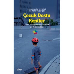 Çocuk Dostu Kentler | Konya Büyükşehir Belediyesi İçin Bir Değerlendirme