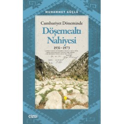 Cumhuriyet Döneminde Döşemealtı Nahiyesi 1931-1973
