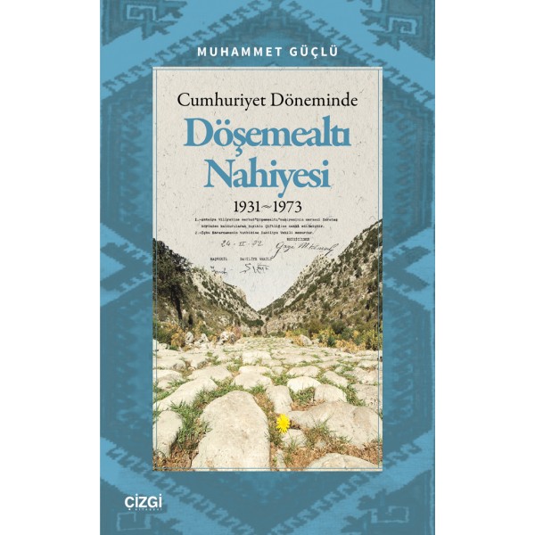 Cumhuriyet Döneminde Döşemealtı Nahiyesi 1931-1973