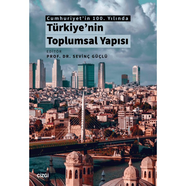 Cumhuriyet'in 100. Yılında Türkiye'nin Toplumsal Yapısı