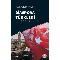 Diaspora Türkleri | Avrupa'da Türk İmajı ve İslamofobi