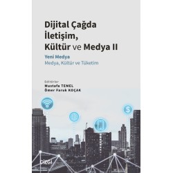 Dijital Çağda İletişim, Kültür ve Medya II | Yeni Medya - Medya, Kültür ve Tüketim