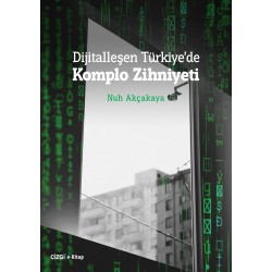 Dijitalleşen Türkiye'de Komplo Zihniyeti (e-kitap)