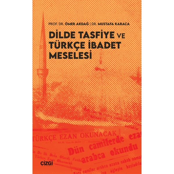 Dilde Tasfiye ve Türkçe İbadet Meselesi