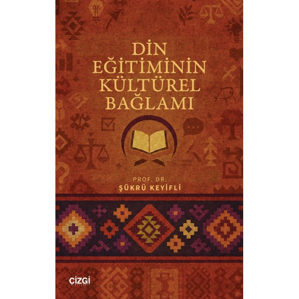 Din Eğitiminin Kültürel Bağlamı Din Eğitiminin Kültürel Bağlamı
