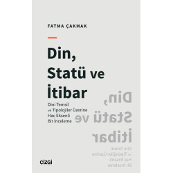 Din, Statü ve İtibar (Dini Temsil ve Tipolojiler Üzerine Hac Eksenli Bir İnceleme)