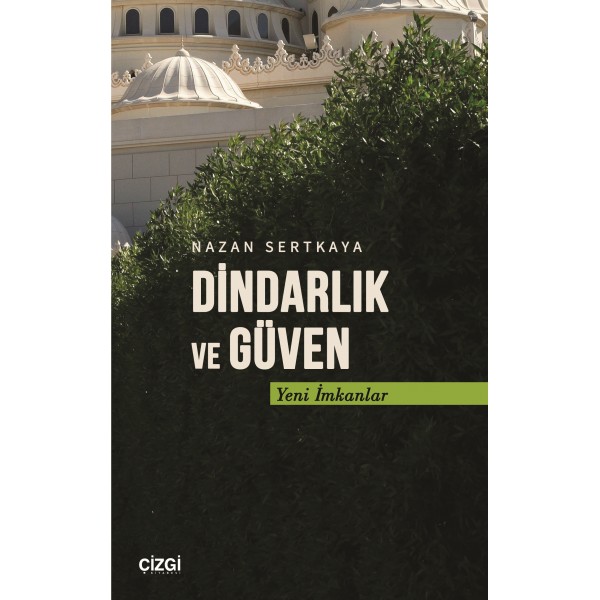 Dindarlık ve Güven | Yeni İmkanlar