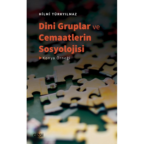 Dini Gruplar ve Cemaatlerin Sosyolojisi | Konya Örneği