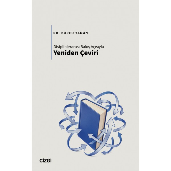 Disiplinlerarası Bakış Açısıyla Yeniden Çeviri
