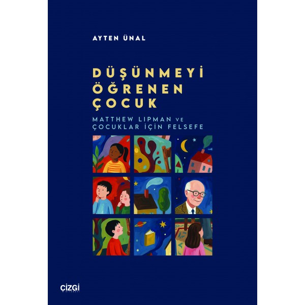 Düşünmeyi Öğrenen Çocuk | Matthew Lipman ve Çocuklar İçin Felsefe