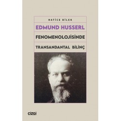 Edmund Husserl Fenomenolojisinde Transandantal Bilinç