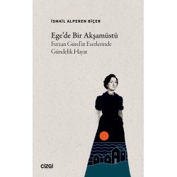Ege’de Bir Akşamüstü | Ferzan Gürel’in Eserlerinde Gündelik Hayat