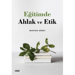 Eğitimde Ahlak ve Etik