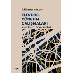 Eleştirel Yönetim Çalışmaları | İnsan, Örgüt ve Toplum Eleştirisi
