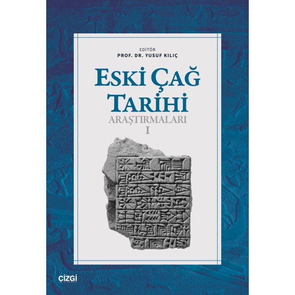 Eski Çağ Tarihi Araştırmaları - I