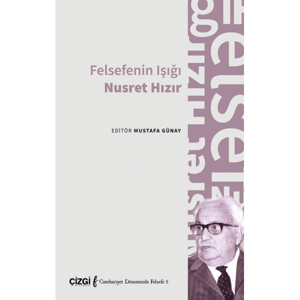 Felsefenin Işığı Nusret Hızır