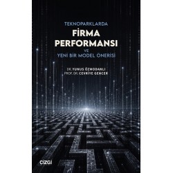 Teknoparklarda Firma Performansı ve Yeni Bir Model Önerisi