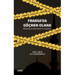 Fransa'da Göçmen Olmak | Müslüman Göçmenlerin Trajedisi