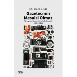 Gazetecinin Mesaisi Olmaz |Türkiye’de Gazetecilerin İstihdamında İşkur Etkisi