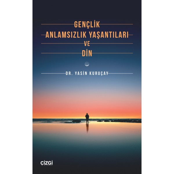 Gençlik, Anlamsızlık Yaşantıları ve Din