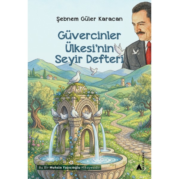 Güvercinler Ülkesi’nin Seyir Defteri Güvercinler Ülkesi’nin Seyir Defteri