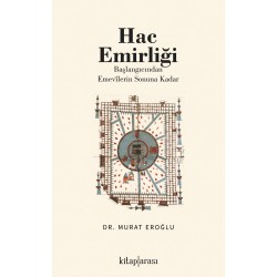 Hac Emirliği (Başlangıcından Emevîlerin Sonuna Kadar)