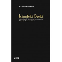 İçimdeki Öteki | Ahmet Hamdi Tanpınar'ın Romanlarında Psikolojik Travmanın İzleri