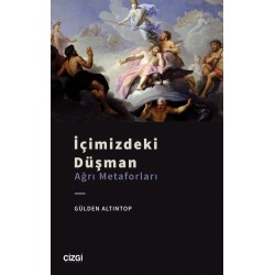 İçimizdeki Düşman (Ağrı Metaforları)