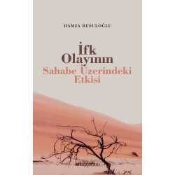 İfk Olayının Sahabe Üzerindeki Etkisi