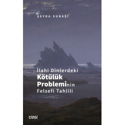 İlahi Dinlerdeki Kötülük Probleminin Felsefi Tahlili