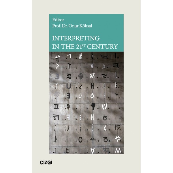 Interpreting in The 21st Century