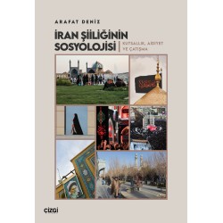 İran Şiiliğinin Sosyolojisi | Kutsallık, Aidiyet ve Çatışma