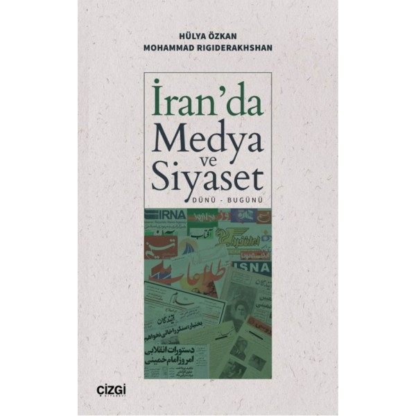 İran'da Medya ve Siyaset | Dünü – Bugünü