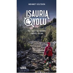Isauria Yolu | Tuz Yolu / Via Sebasta Yürüyüş Yolları
