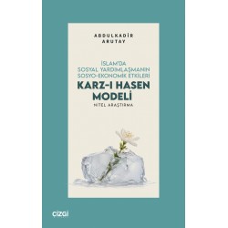 İslam’da Sosyal Yardımlaşmanın Sosyo-Ekonomik Etkileri Karz-ı Hasen Modeli | Nitel Araştırma