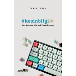 kesinbilgi - Yeni Medyada Bilgi ve Haberin Durumu