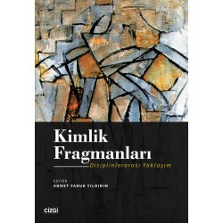 Kimlik Fragmanları | Disiplinlerarası Yaklaşım