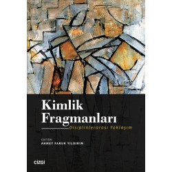 Kimlik Fragmanları | Disiplinlerarası Yaklaşım