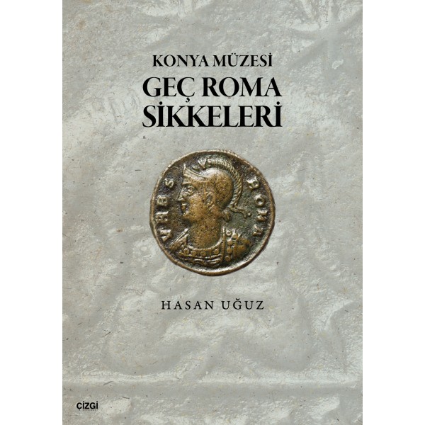 Konya Müzesi Geç Roma Sikkeleri