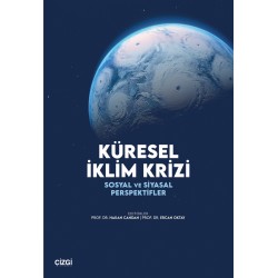 Küresel İklim Krizi | Sosyal ve Siyasal Perspektifler