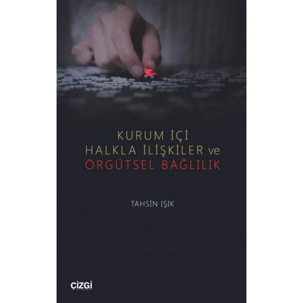 Kurum İçi Halkla İlişkiler ve Örgütsel Bağlılık