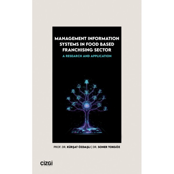 Management Information Systems in Food Based Franchising Sector | A Research and Application Management Information Systems in Food Based Franchising Sector | A Research and Application
