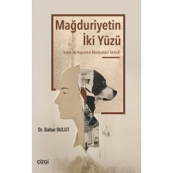 Mağduriyetin İki Yüzü | İnsan ve Hayvanın Medyadaki Temsili