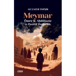 Meymar | Ömer b. Abdülaziz ve Pozitif Özgürlük