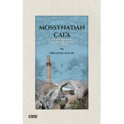 Mossyna'dan Çala | İlk Devirlerden Osmanlılara Kadar Çal Yöresi
