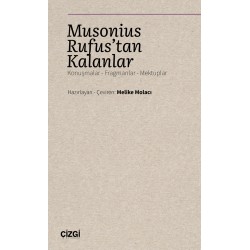 Musonius Rufus'tan Kalanlar (Konuşmalar - Fragmanlar - Mektuplar)