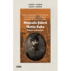 Mustafa Şükrü Metin Baba (Hayatı ve Eserleri)