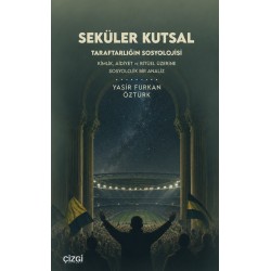 Seküler Kutsal|Taraftarlığın Sosyolojisi Kimlik, Aidiyet Ve Ritüel Üzerine Sosyolojik Bir Analiz